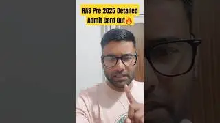 RAS Pre 2025 Detailed Admit Card Out🔥 | RAS Pre Admit Card Latest Update #raspre2025 #ras