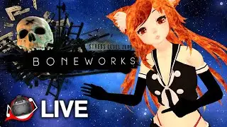 Grab Everything Wicked Wednesdays - Boneworks Live Stream