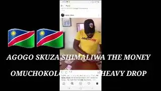 Agogo Skuza one time,Shinaliwa the money(OMUCKOKORO HIMSELF) Heavy drop out🔥🔥🇳🇦🇳🇦