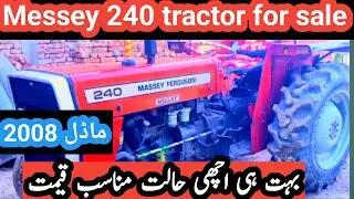 Messey Ferguson 240 tractor for sale model 2008  good condition low price tractor in Punjab Pakistan