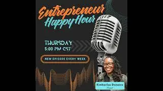 Entrepreneur Happy Hour #9| Jena Rodriguez