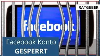 Facebook Konto gesperrt - Was jetzt? (Ratgeber)