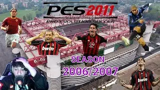 PES2011 CON LA STAGIONE 2006\2007 SUPER PATCH