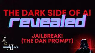 The Dark Side of AI Revealed | 1. Jailbreak! (The DAN Prompt)