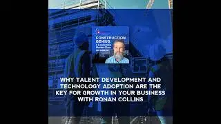 Why Talent Development And Technology Adoption Are Key For Growth In Your Business With Ronan Col...