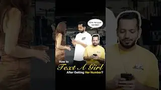 How To Text A Girl After Getting Her Number? | #shorts