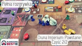 Planszowe Bestie #384 - Diuna Imperium: Odrodzenie (Uprising) - Pełna rozgrywka 2/2 - 02.06.2024