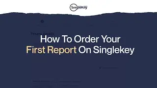 How to Order Your First Tenant Screening Report with SingleKey