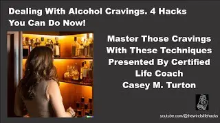 4 Hacks For Managing Alcohol Cravings