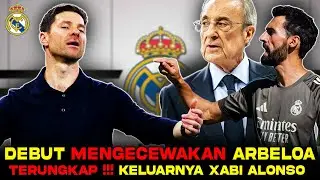 MIRIS ‼️ DEBUT ARBELOA MENGECEWAKAN | SIAPA YANG DISALAHKAN ATAS PERGIA XABI ALONSO DARI MADRID ❓