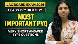 Class 12th biology | Board Exam 2026 | Most Important PYQ | 1 Mark’s Very Short Answer Questions 