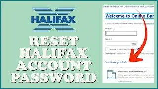 How to Reset Halifax Bank Online Banking Password 2024? Halifax Account Recovery