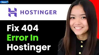 How to Fix 404 Error in Hostinger 2026 (Step By Step)