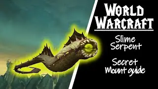 How to get the Slime Serpent Mount Guide - shadowlands mount guide