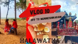 OFF TO MUNNESHWARAM - HALAWATHA | අපි යමුද හාලාවත මුන්නේස්වරම් කෝවිලට | Vlog 10 | #vlog#dailyvlog