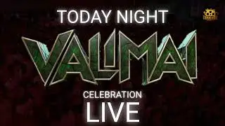 VALIMAI CELEBRATION LIVE