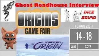 Origins Game Fair 2017 Ghost Roadhouse The Origin Interview