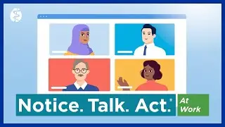 Notice. Talk. Act.&reg; at Work: Mental Health Training for the Workplace | APAF