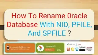 How To Rename Oracle Database ? | Kayyum698 | @kayyum698