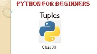 Python Class XI Chapter 7 Tuples