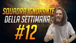SQUADRA IGNORANTE DELLA SETTIMANA 12: BRUUUNOOO