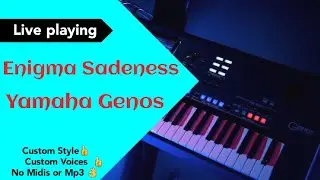 Sadeness -Enigma -Yamaha Genos✟✟✟