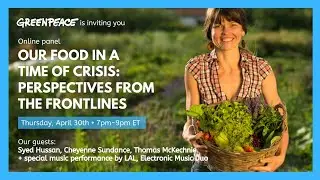 Panel : Our food in a time of crisis - perspectives from the frontlines