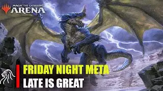 FRIDAY NIGHT META | Late is Great | MTGA Standard & Standard 2022 | BO1 & BO3 August Week 3