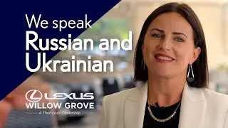 We speak Russian and Ukrainian | Thompson Lexus Willow Grove