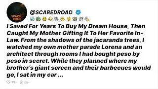 I Saved For Years To Buy My Dream House, Then Caught My Mother Gifting It To Her Favorite In-Law
