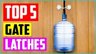 Top 5 Best Gate Latches In 2022