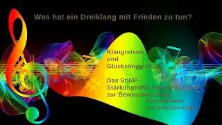Dreiklang und Frieden  - Musik, Du heilende Kunst!