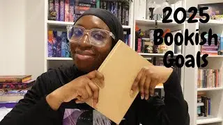 My 2025 Bookish Goals