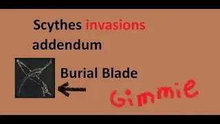 BloodBorne Burial Blade invasions