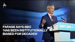 Farage says BBC  has been institutionally biased for decades amid Trump speech row