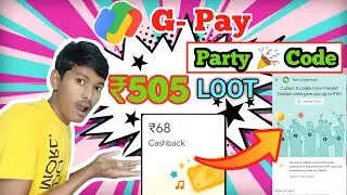 Google Pay Party Code Hunt Offer Is Back !! ₹505 Tak Milega For 5 Time ! Google Pay New Offer
