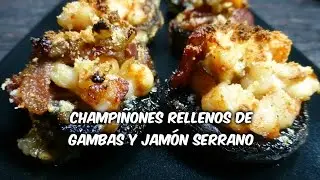 Champiñones rellenos de gambas y jamón serrano - Receta fácil