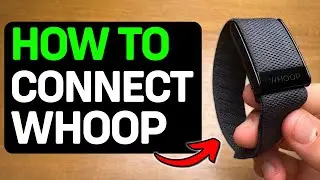 How To Connect Whoop To iPhone 2025 - Full Guide