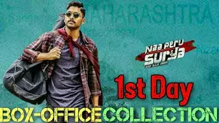 1st Day Collection | Naa Peru Surya Naa Illu India Box Office Collection