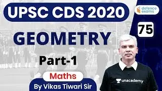 9:00 AM - UPSC CDS 2020 | Maths by Vikas Tiwari | Geometry (Part-1)