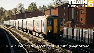 Trainspotting at Cardiff Queen Street | Train Sim World 6 | Cardiff City Network 