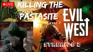 🔴 EVIL WEST#2 Stream Level 6-7 Remote RI - Smoke Mirrrors - Kill The Leecher + Vampire + Parasite