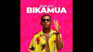 Roika yeyo Bikamua