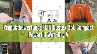 Produktbewertung: FEIN Dustex 25L Compact Powerful Wet/Dry Vacuum Cleaner for Connecting Power Tools