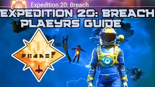 NMS Expedition 20: Breach! Best No Man's Sky Event Guide (End Expedition)