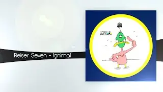 Reiser Seven - Ignimal (Original Mix) [Massive Duck Records]