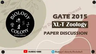 GATE XL 2015-ZOOLOGY PAPER DISCUSSION | BIOLOGY COLONY #gate #lifescience #barc #rpsc #csirnet