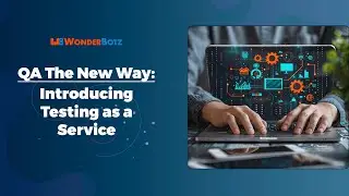 QA The New Way - Testing as a Service | Webinar