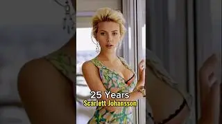 Scarlett Johansson 🔥 🔥 🔥 10 Years To 40 years comparison #shorts #hollywood #actress