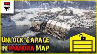 Unlock Garage in New Imandra Map | SnowRunner Update 7.0 Best Method